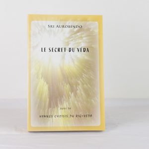 LE SECRET DU VEDA- Sri Aurobindo