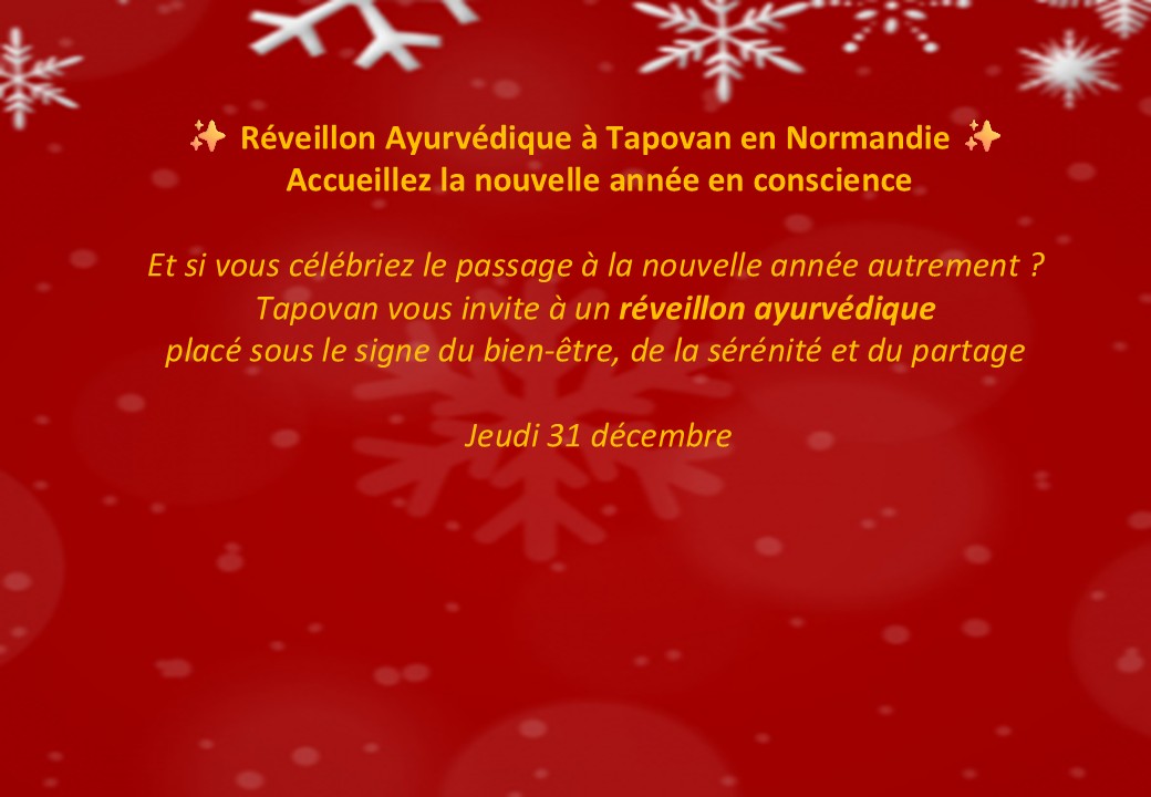 You are currently viewing Réveillon Ayurvédique à Tapovan – Normandie le 31 décembre