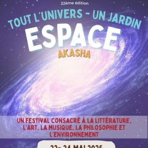 “Tout l’Univers – un Jardin” Festival du 22-24 mai 2026